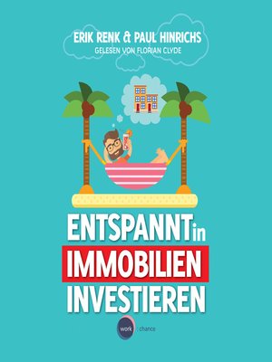 cover image of Entspannt in Immobilien investieren--Die Praxisanleitung